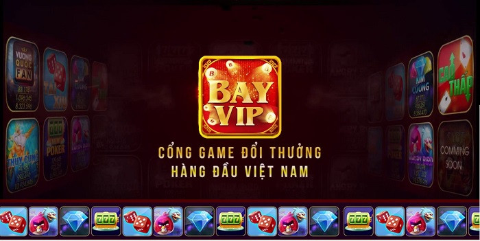 BayVip - Cổng game dân gian đổi thưởng đẳng cấp hàng đầu Việt Nam 
